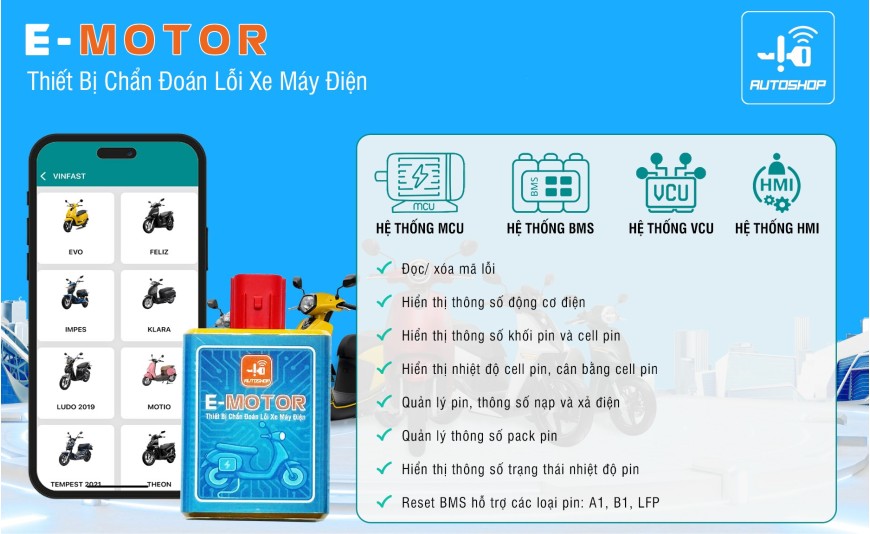 AUTOSHOP RA MẮT THIẾT BỊ CHẨN ĐOÁN VÀ ĐIỀU CHỈNH TỐC ĐỘ XE MÁY ĐIỆN – E MOTOR AUTOSHOP RA MẮT THIẾT BỊ CHẨN ĐOÁN VÀ ĐIỀU CHỈNH TỐC ĐỘ XE MÁY ĐIỆN – E MOTOR